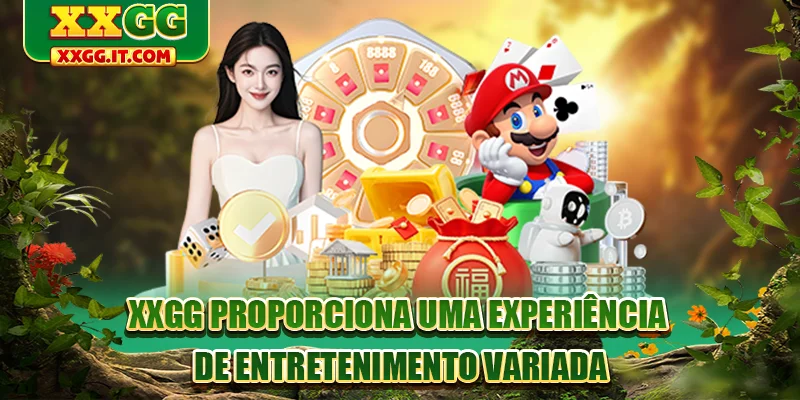 XXGG proporciona uma experiência de entretenimento variada